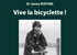 Fiche de Vive la bicyclette